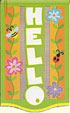 A "Garden Hello" greets you and your visitors with this Breeze-Thru Decorative Flag at Will of the Wind