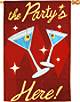 The Party is Here Decorative Flag